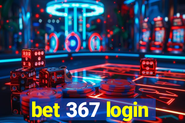 bet 367 login